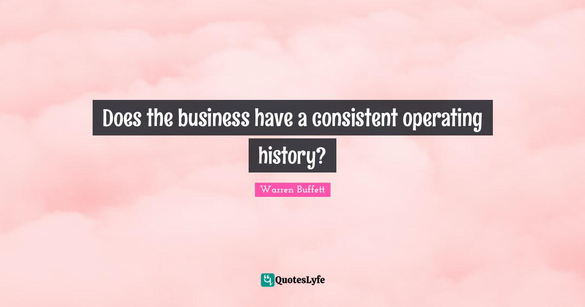 Does the business have a consistent operating history?