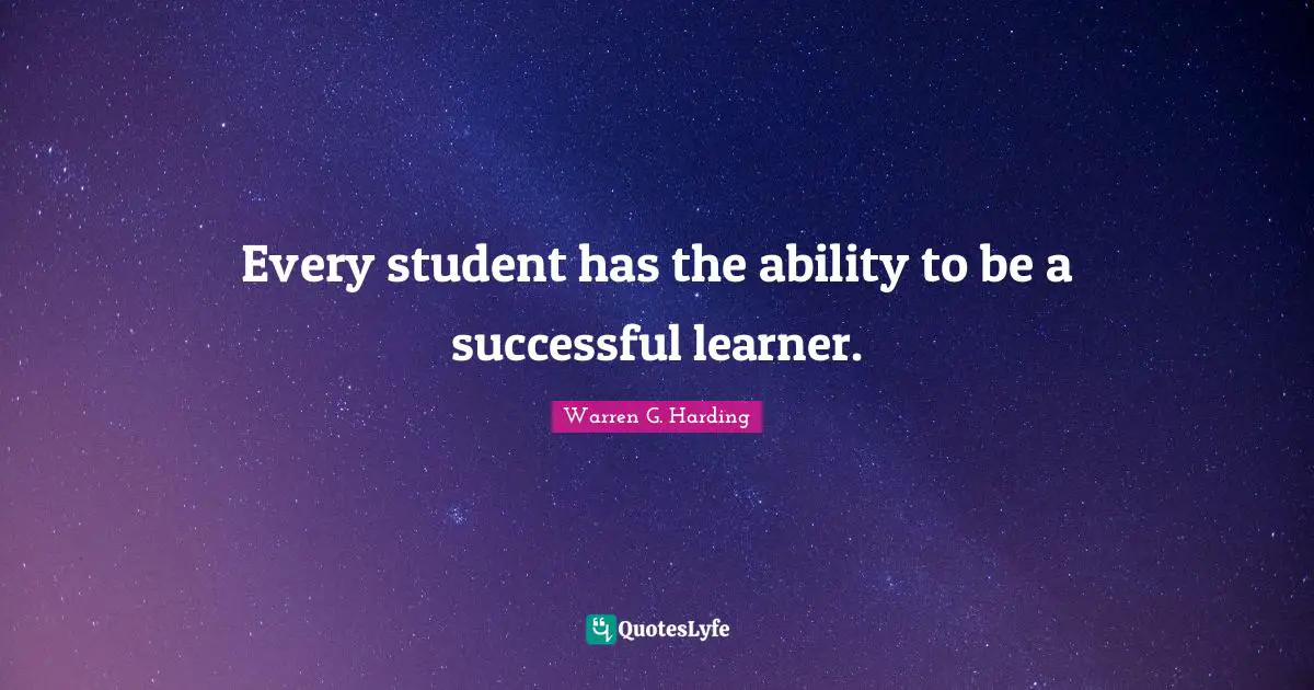 Successful Quotes: "Every student has the ability to be a successful learner."