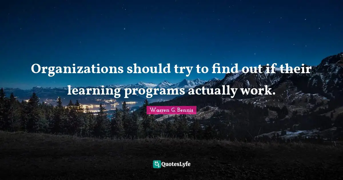 Organizations should try to find out if their learning programs actually work.