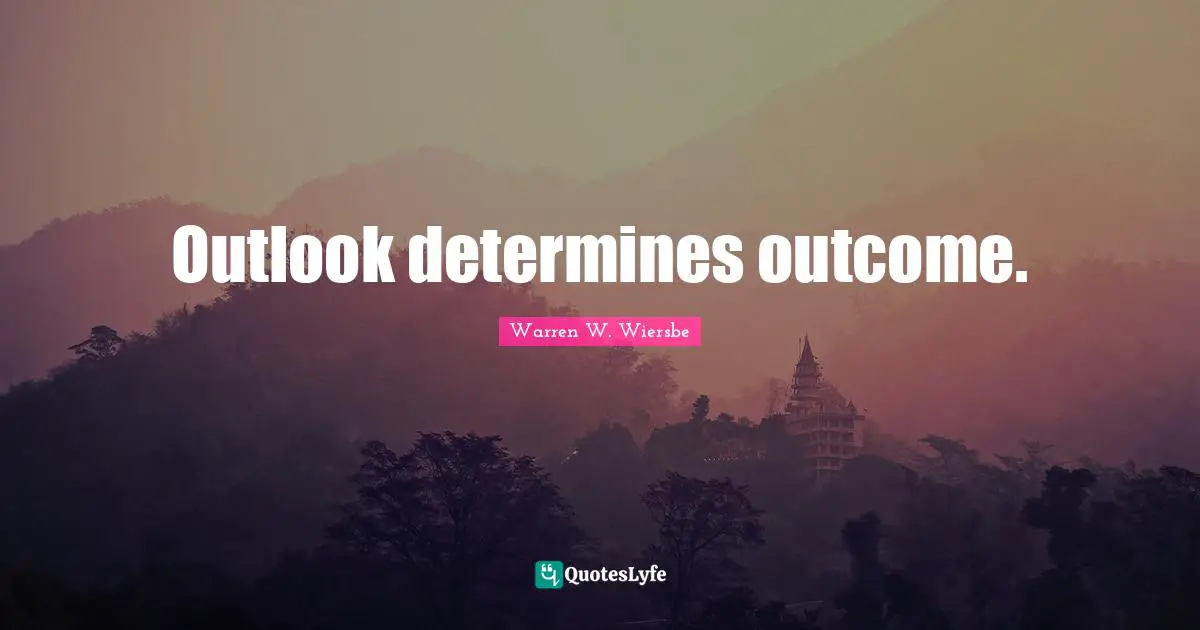 Outlook determines outcome.