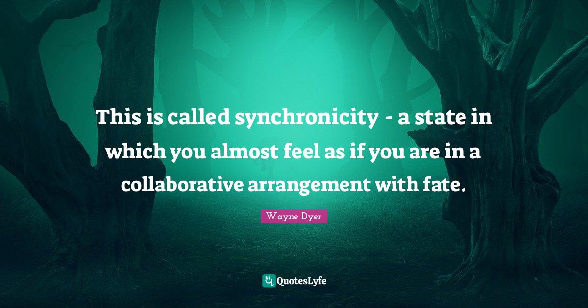 This is called synchronicity a state in which you almost feel as if