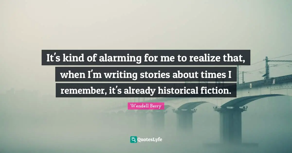 It's kind of alarming for me to realize that, when I'm writing stories about times I remember, it's already historical fiction.