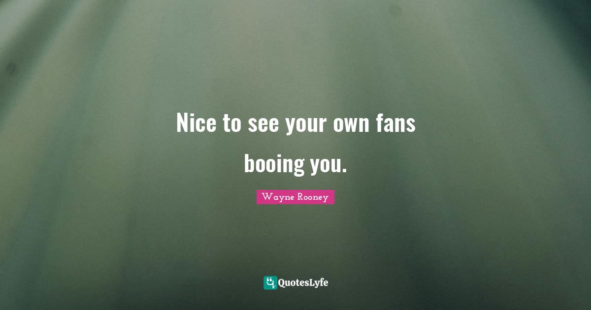 Nice to see your own fans booing you.