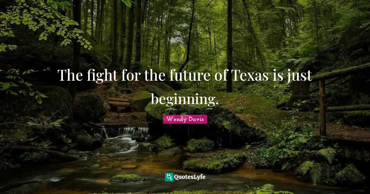 The fight for the future of Texas is just beginning.