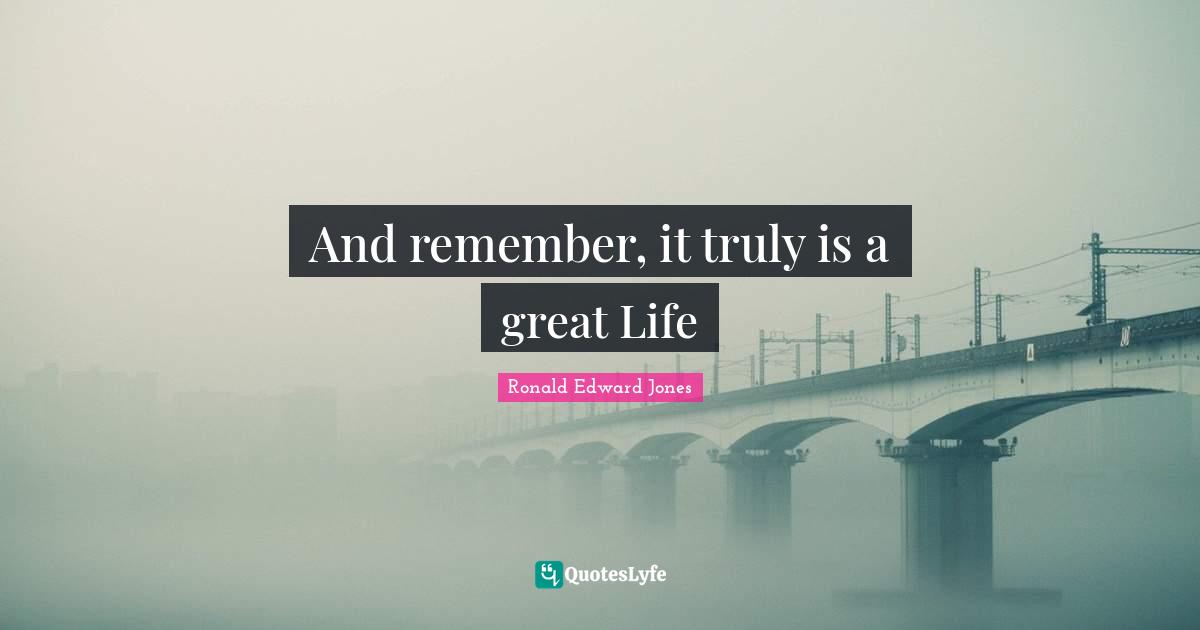 And remember, it truly is a great Life
