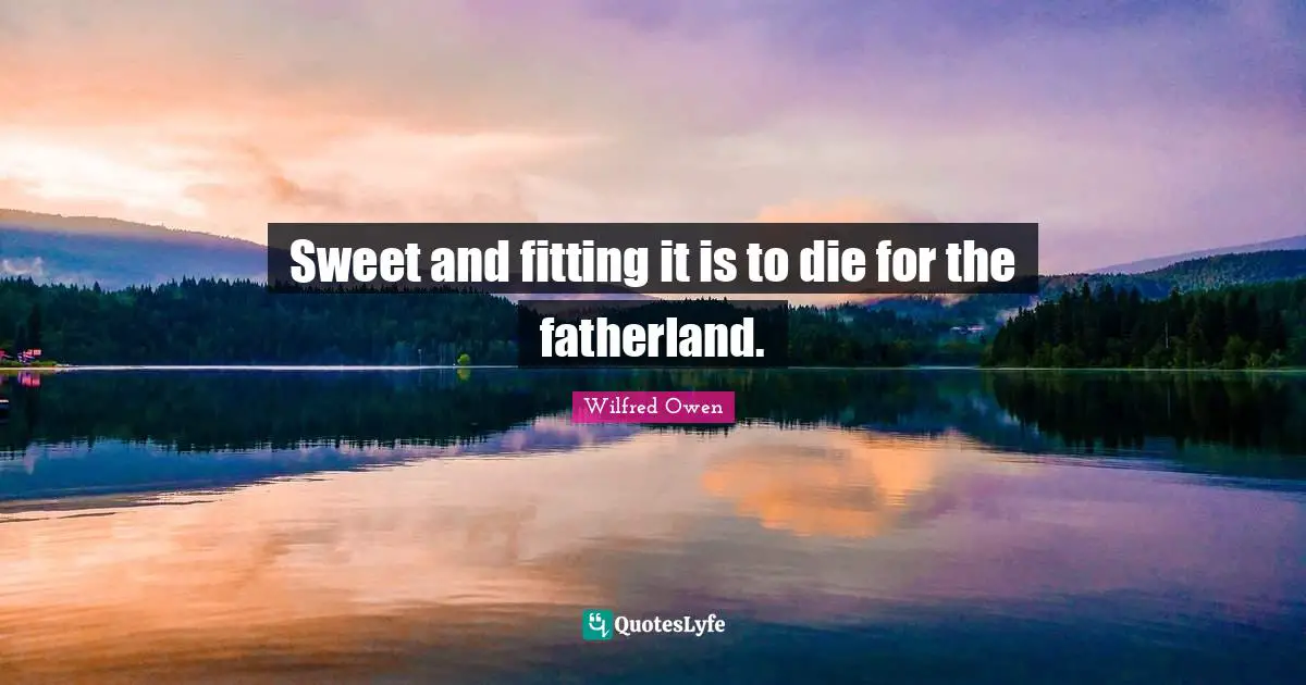 Sweet and fitting it is to die for the fatherland.
