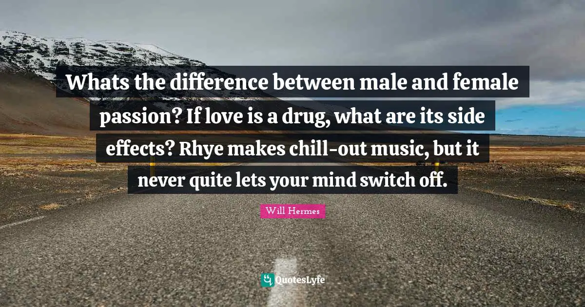 Whats the difference between male and female passion? If love is a drug, what are its side effects? Rhye makes chill-out music, but it never quite lets your mind switch off.