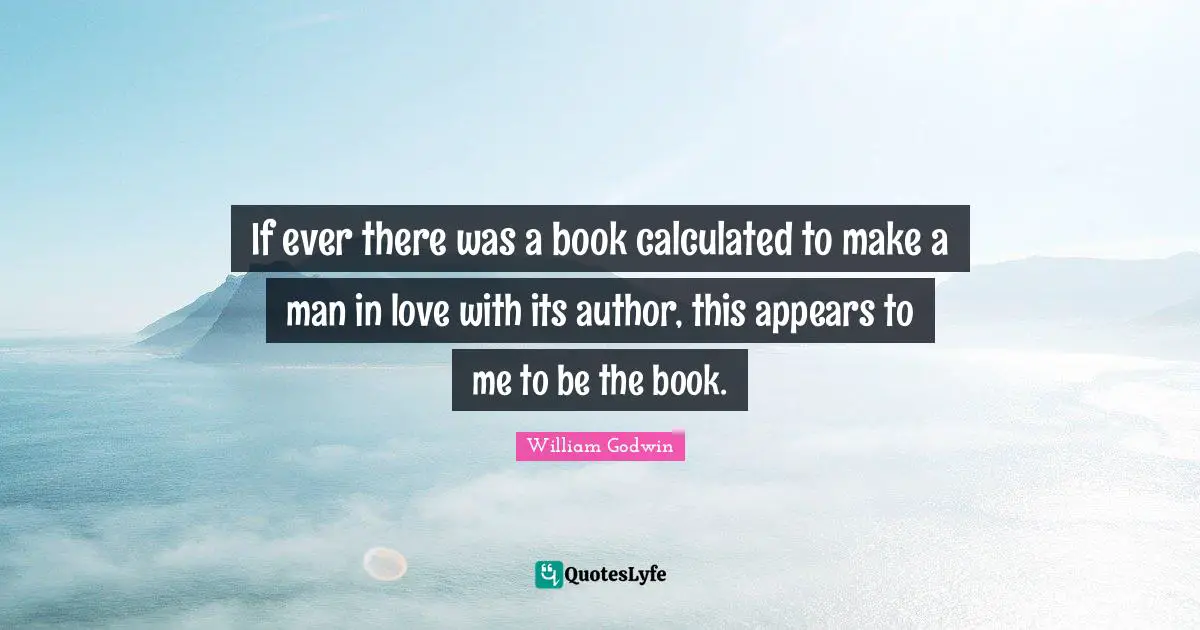 If ever there was a book calculated to make a man in love with its author, this appears to me to be the book.