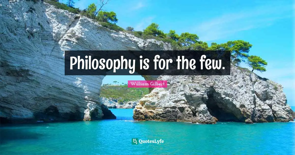 Philosophy is for the few.