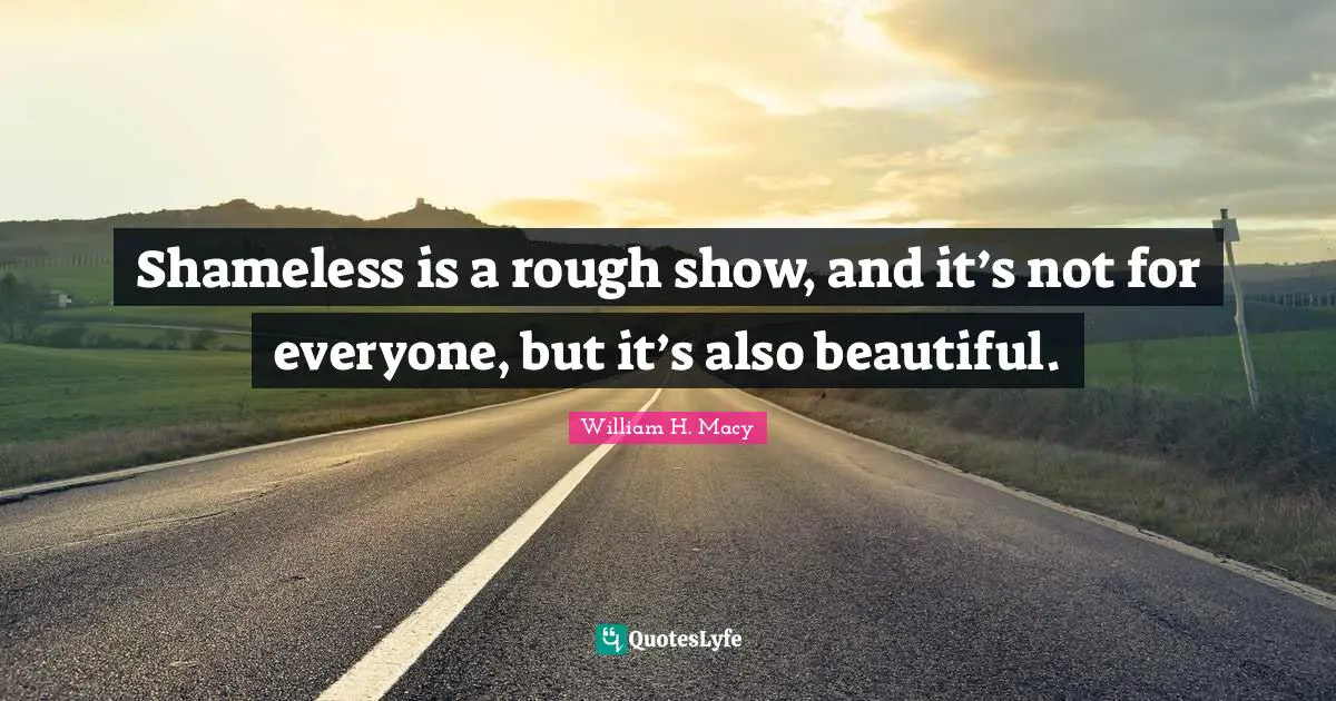 Shameless is a rough show, and it’s not for everyone, but it’s also beautiful.