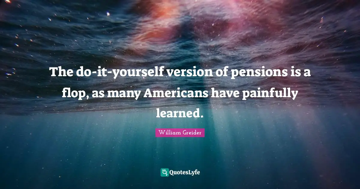 The do-it-yourself version of pensions is a flop, as many Americans have painfully learned.