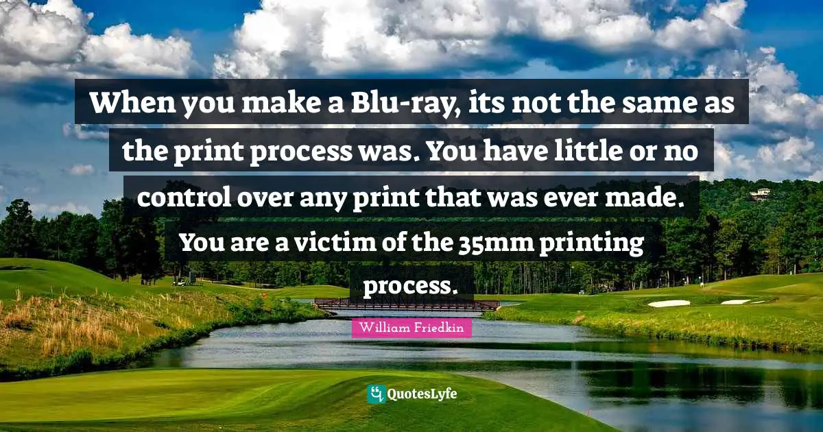 When you make a Blu-ray, its not the same as the print process was. You have little or no control over any print that was ever made. You are a victim of the 35mm printing process.