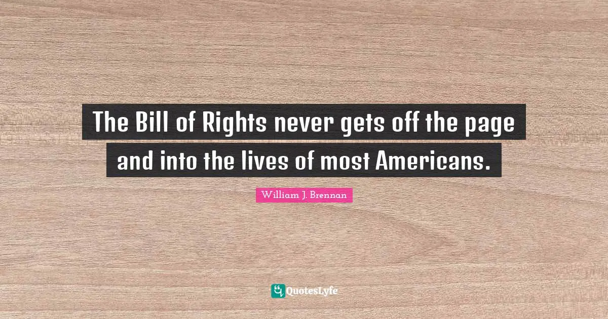 The Bill of Rights never gets off the page and into the lives of most Americans.