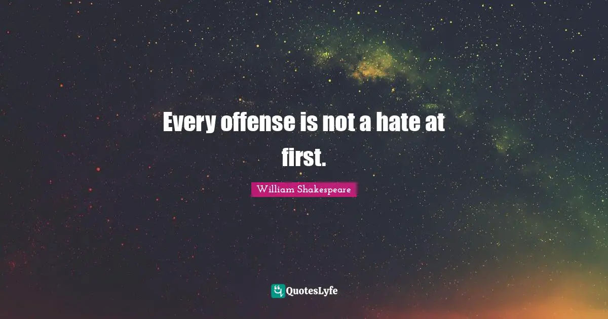 Every offense is not a hate at first.