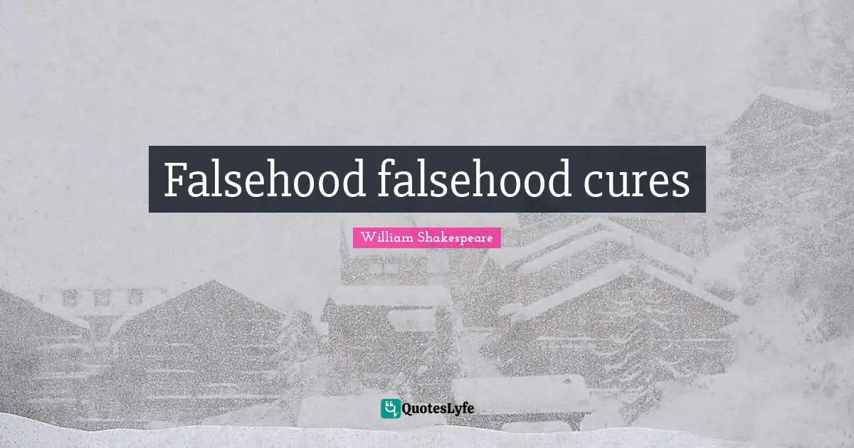 Falsehood falsehood cures