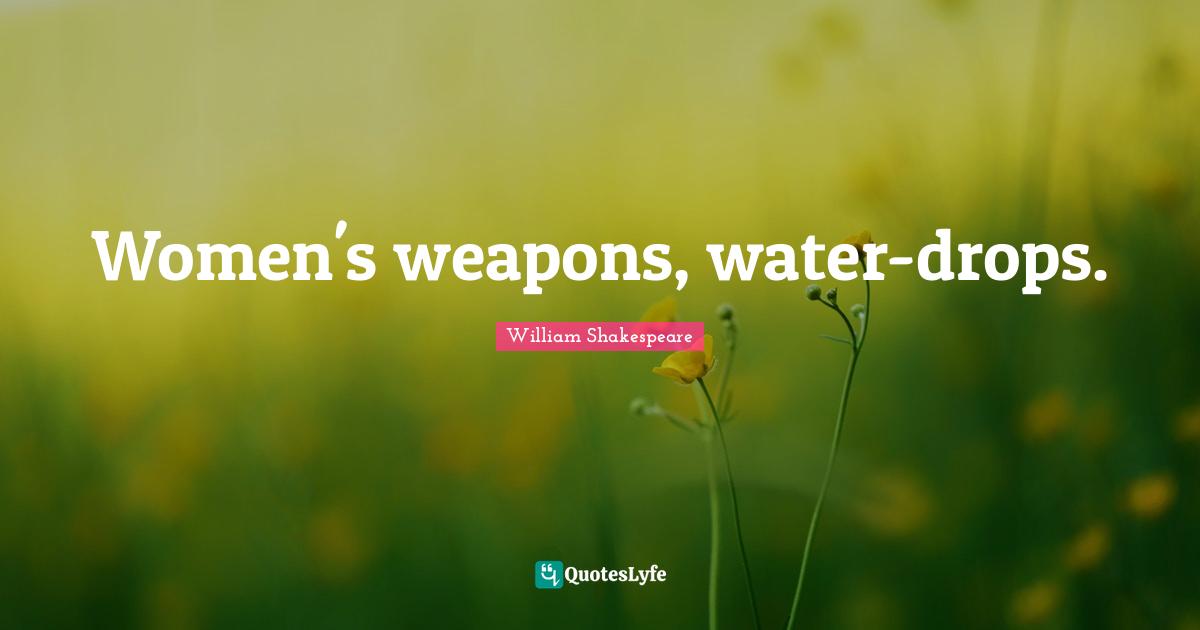Women's weapons, water-drops.