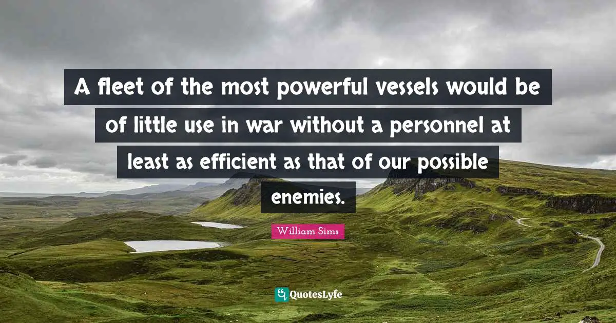 A fleet of the most powerful vessels would be of little use in war without a personnel at least as efficient as that of our possible enemies.