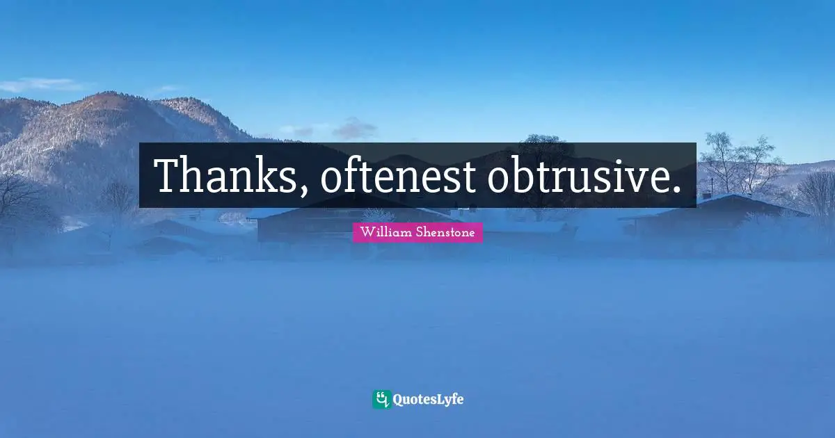 Thanks, oftenest obtrusive.