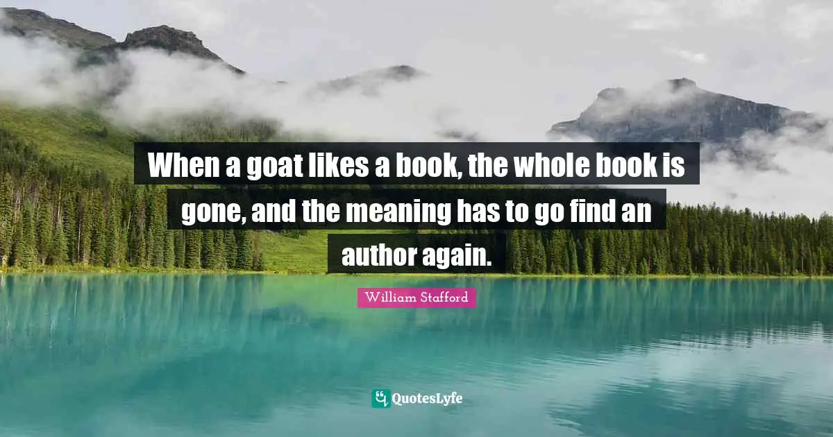 When a goat likes a book, the whole book is gone, and the meaning has to go find an author again.