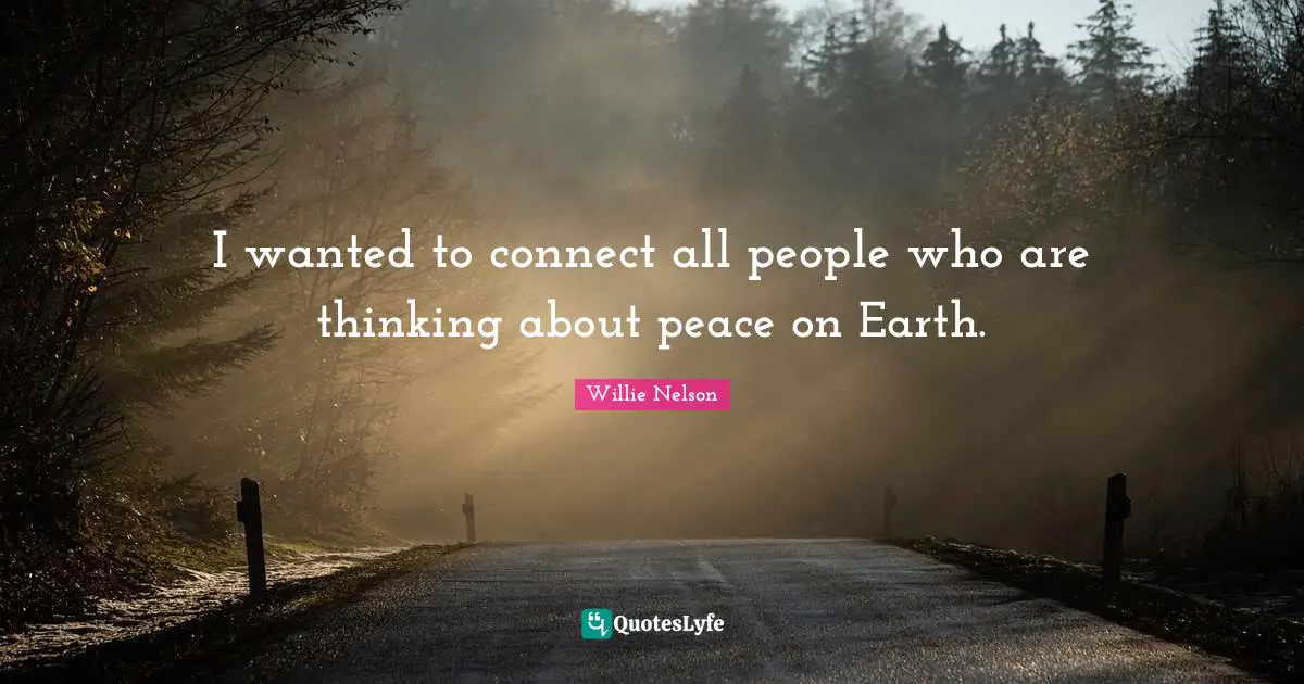 I wanted to connect all people who are thinking about peace on Earth.