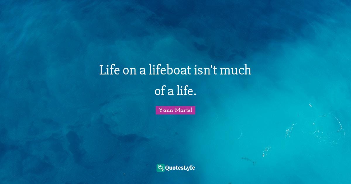 Life on a lifeboat isn't much of a life.