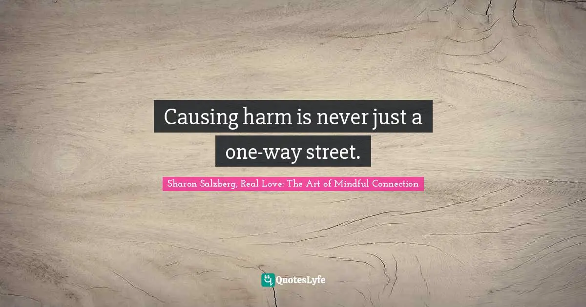 Causing harm is never just a one-way street.