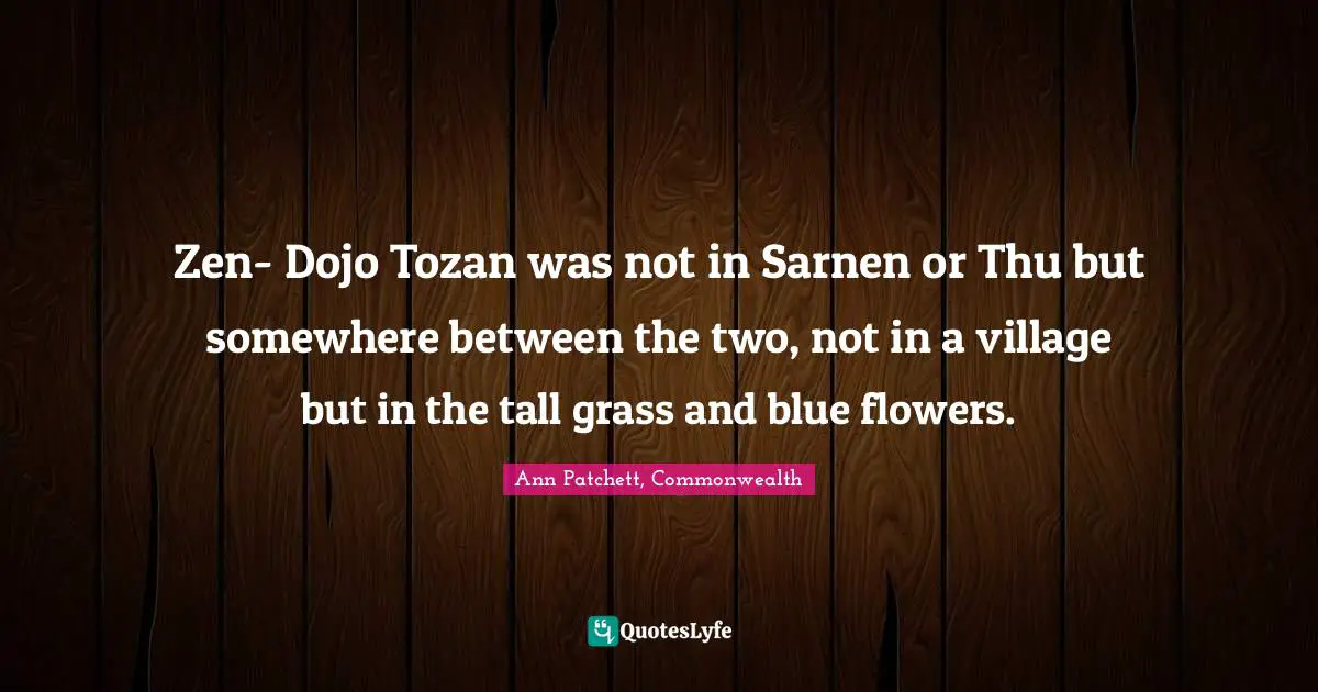 Zen- Dojo Tozan was not in Sarnen or Thu but somewhere between the two, not in a village but in the tall grass and blue flowers.