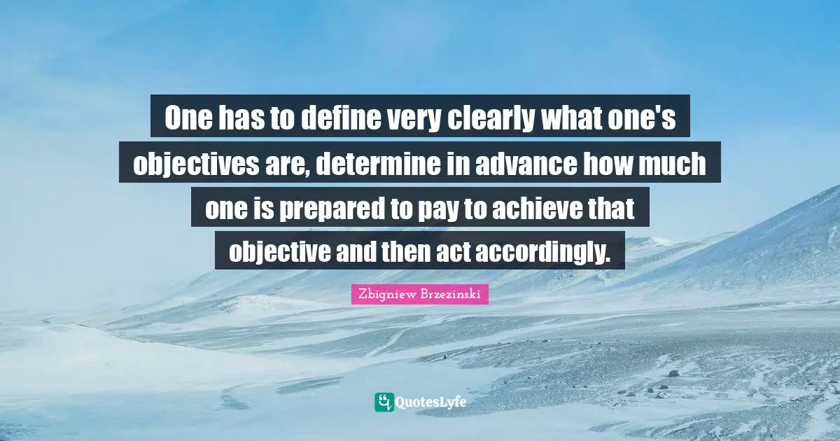 One has to define very clearly what one's objectives are, determine in advance how much one is prepared to pay to achieve that objective and then act accordingly.