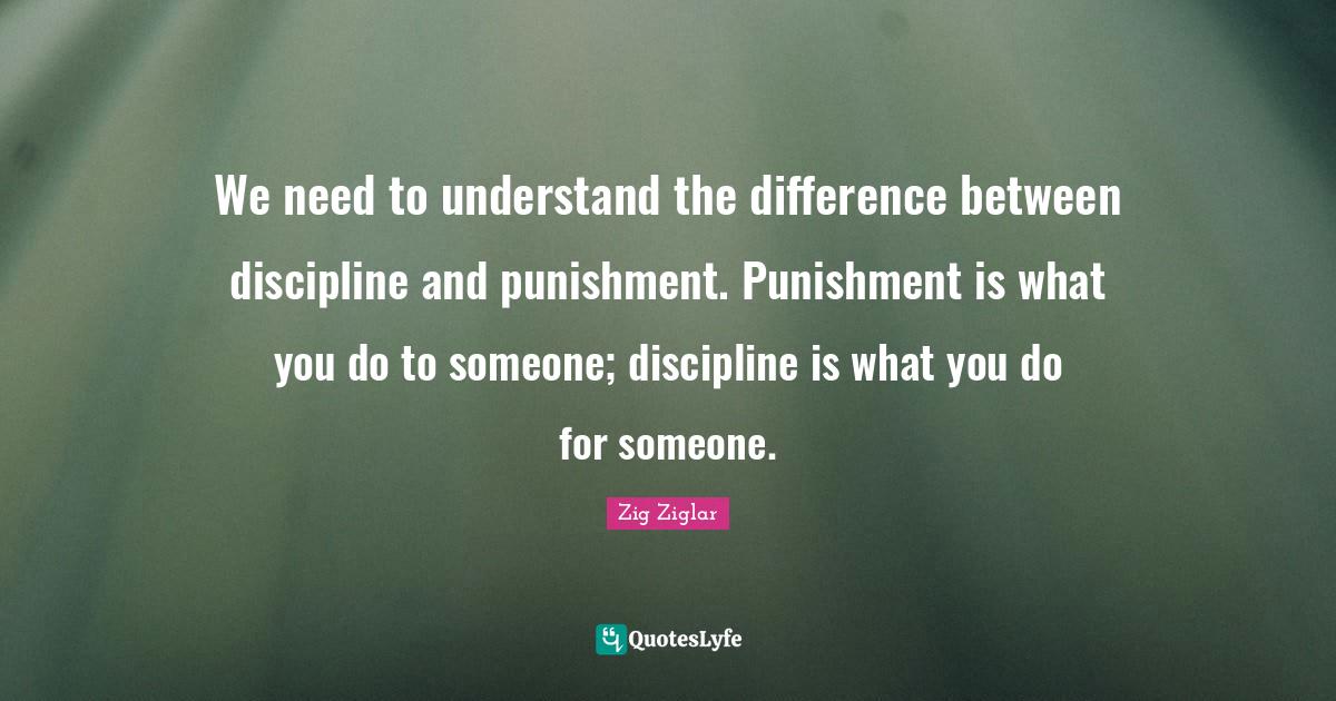We need to understand the difference between discipline and punishment