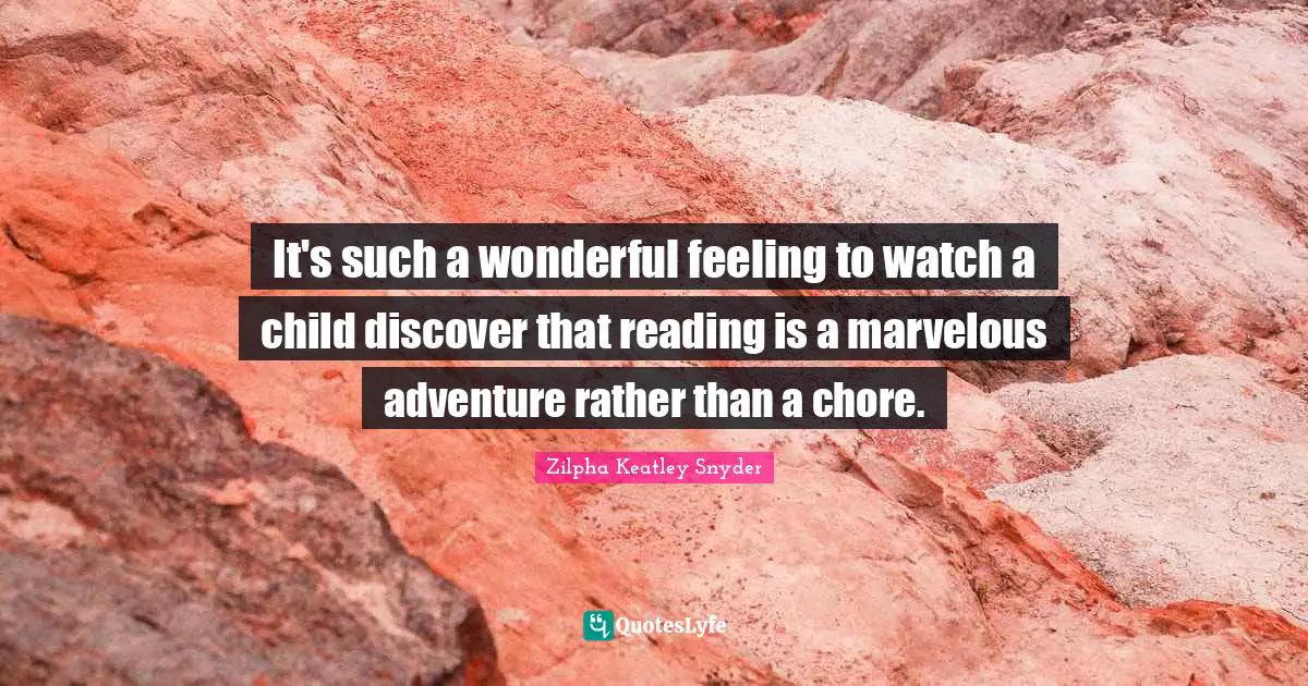 It's such a wonderful feeling to watch a child discover that reading is a marvelous adventure rather than a chore.