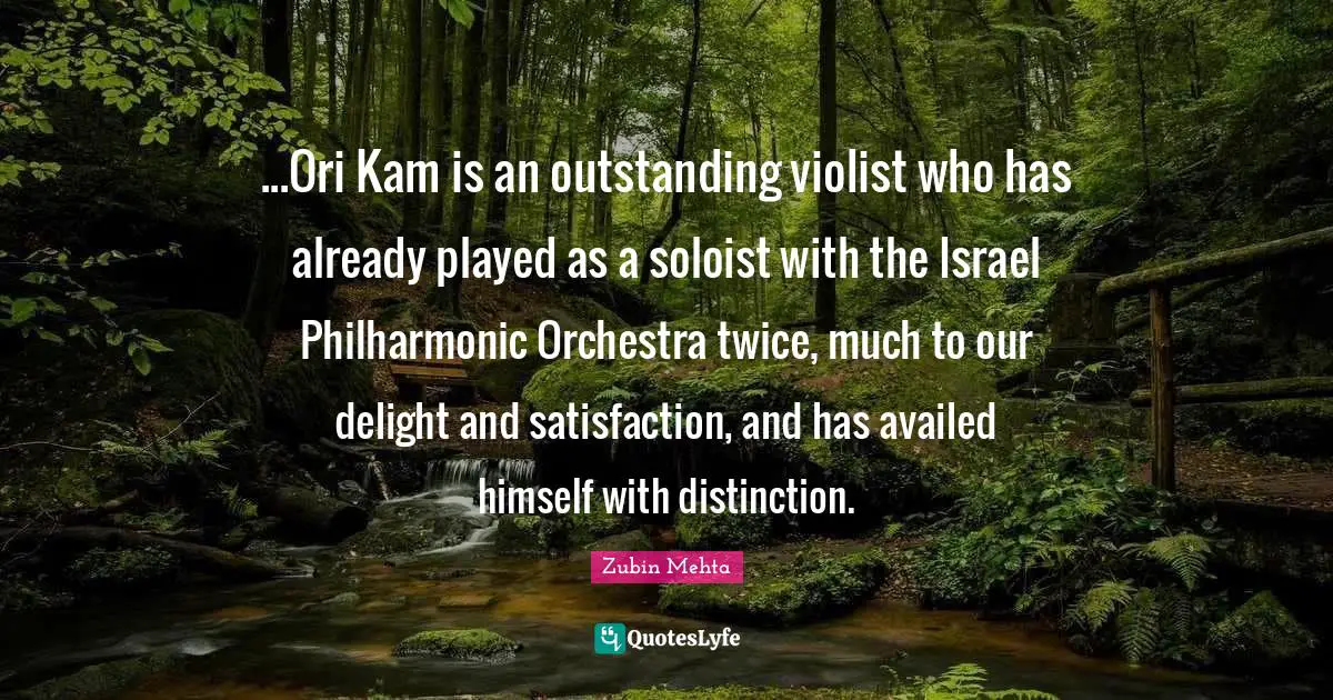 ...Ori Kam is an outstanding violist who has already played as a soloist with the Israel Philharmonic Orchestra twice, much to our delight and satisfaction, and has availed himself with distinction.