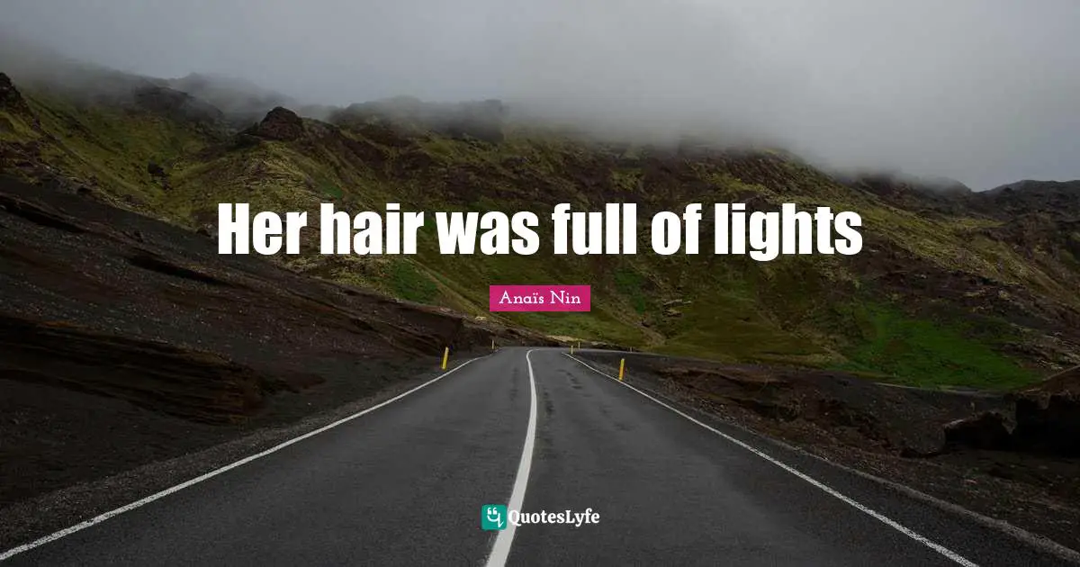 Her hair was full of lights