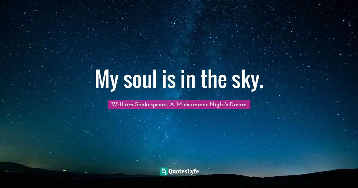 My soul is in the sky.