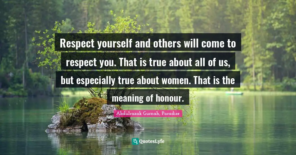 Respect yourself and others will come to 12845