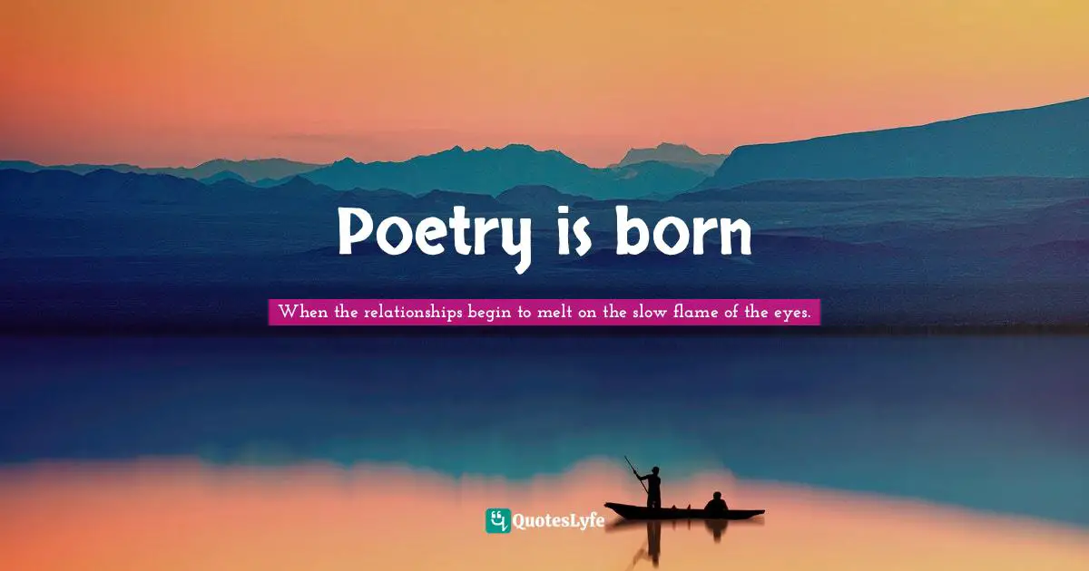 Poetry is born