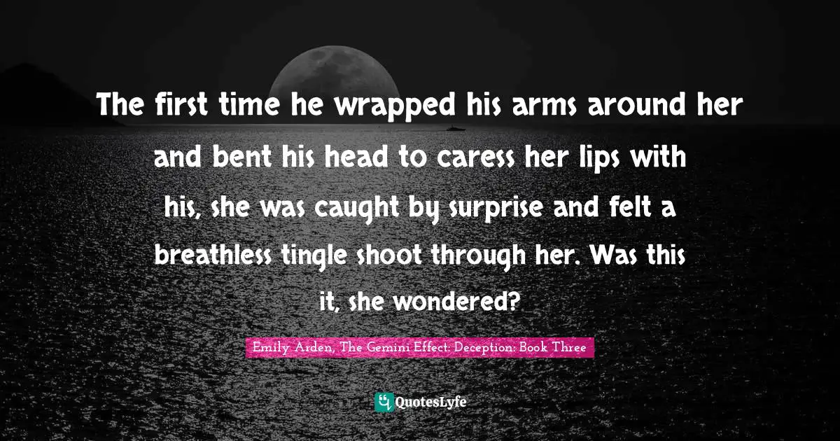 The first time he wrapped his arms around her and bent his head to caress her lips with his, she was caught by surprise and felt a breathless tingle shoot through her. Was this it, she wondered?
