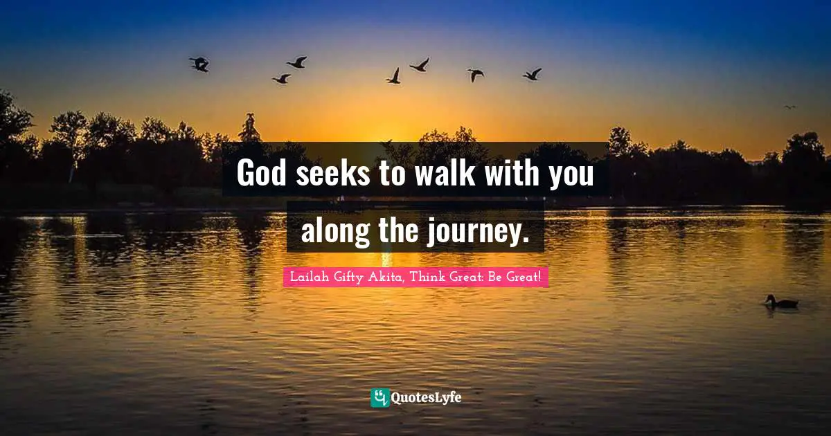 Path Of Life Quotes: "God seeks to walk with you along the journey."
