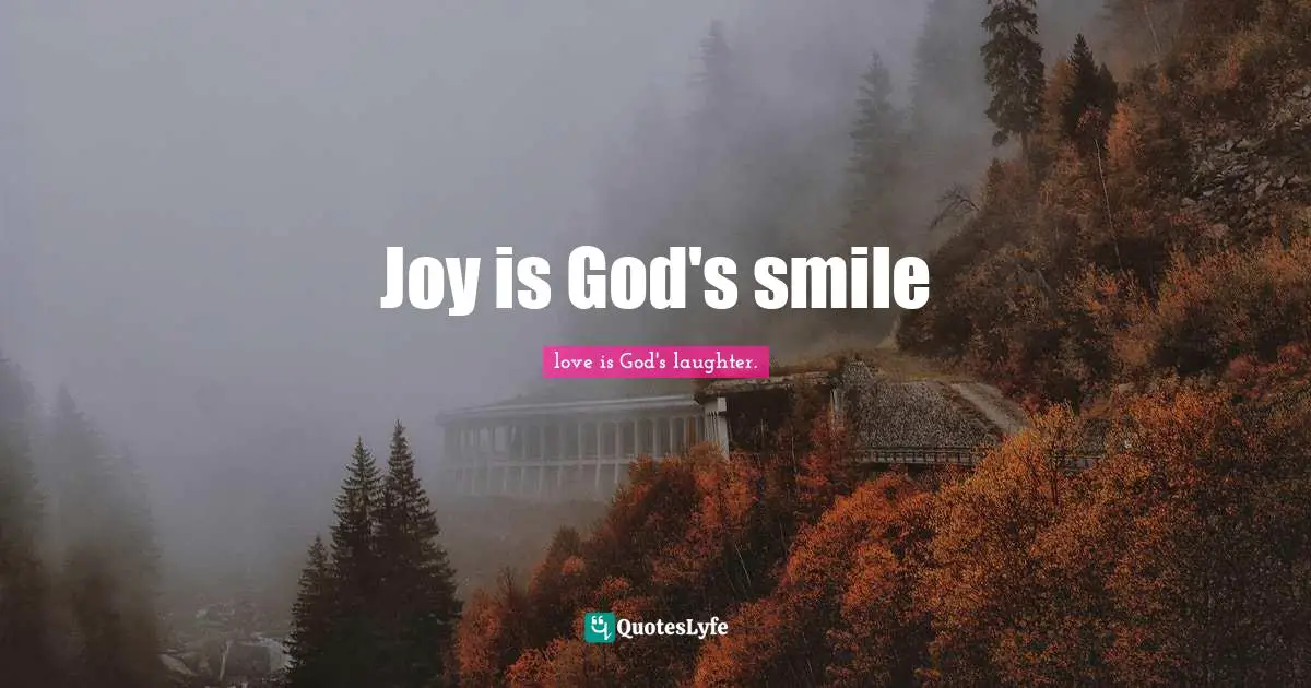 Joy is God's smile