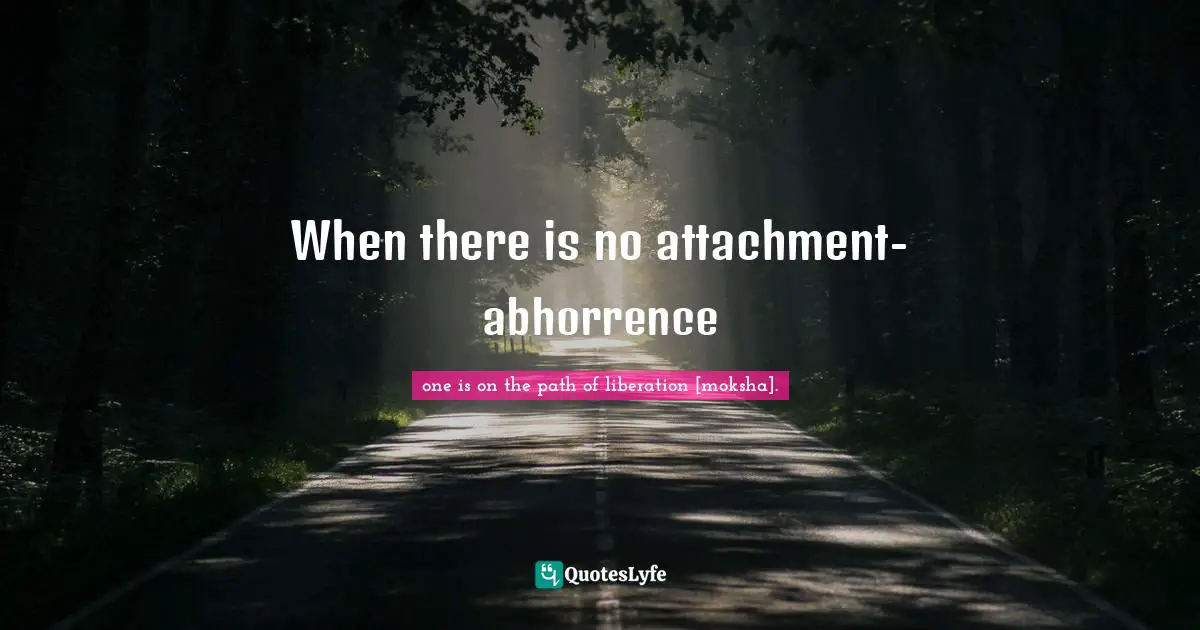 When there is no attachment-abhorrence