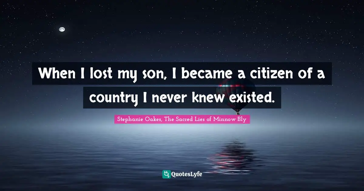 When I lost my son, I became a citizen of a country I never knew existed.