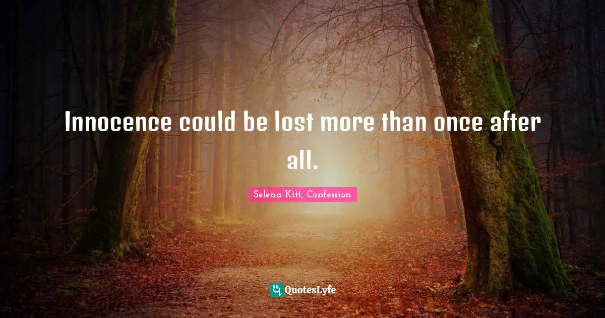 Innocence could be lost more than once after all.