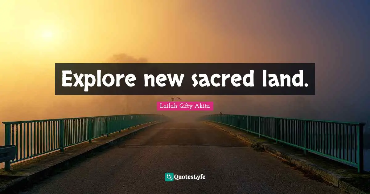 Explore new sacred land.