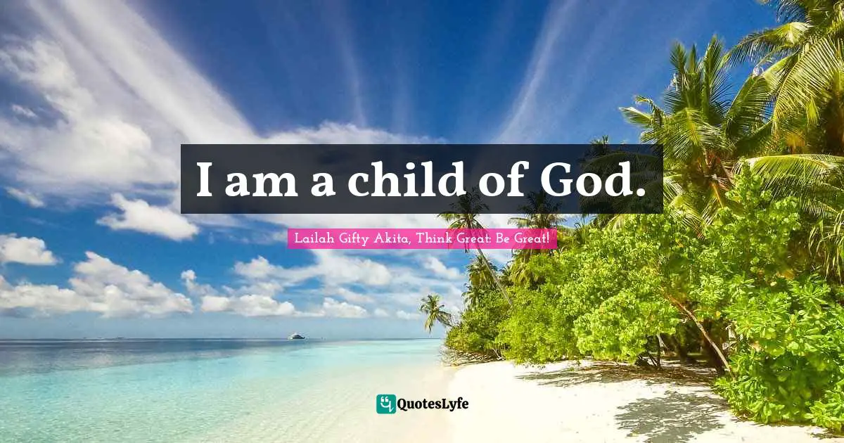 Saved From Sin Quotes: "I am a child of God."