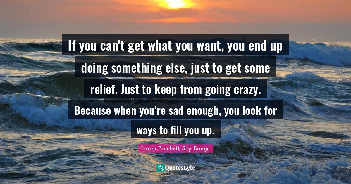 If you can't get what you want, you end up doing something else, just