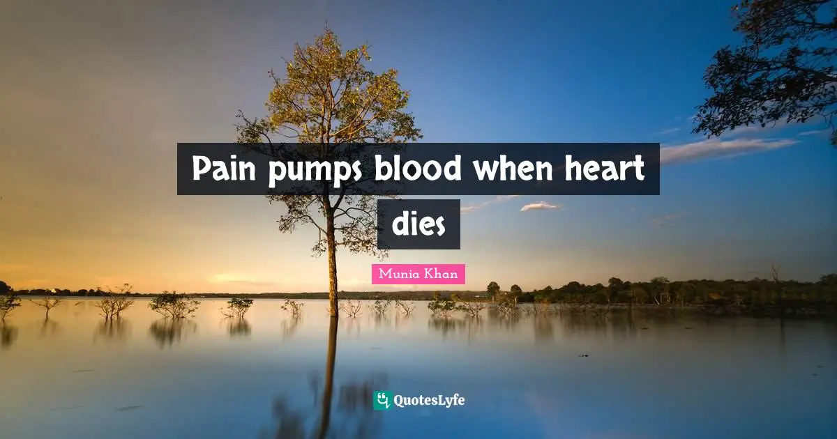 Pain pumps blood when heart dies