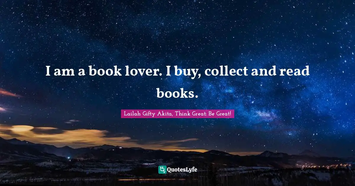 I am a book lover. I buy, collect and read books.