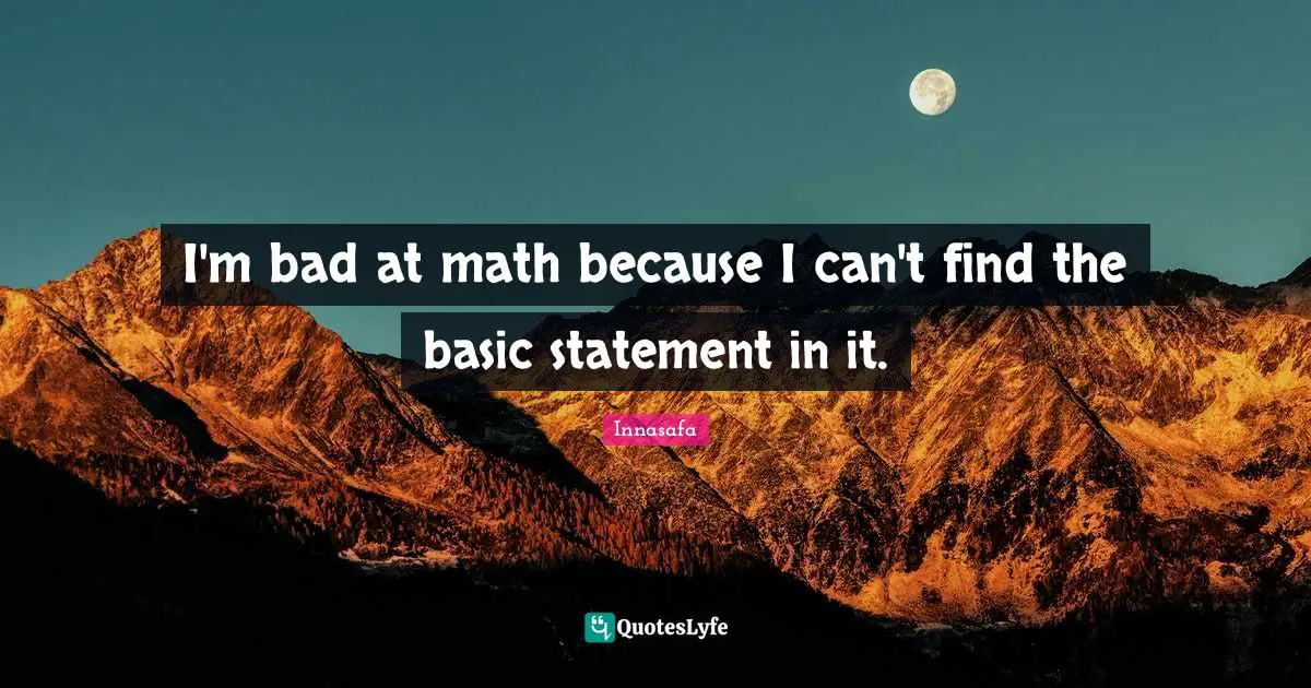 I'm bad at math because I can't find the basic statement in it.