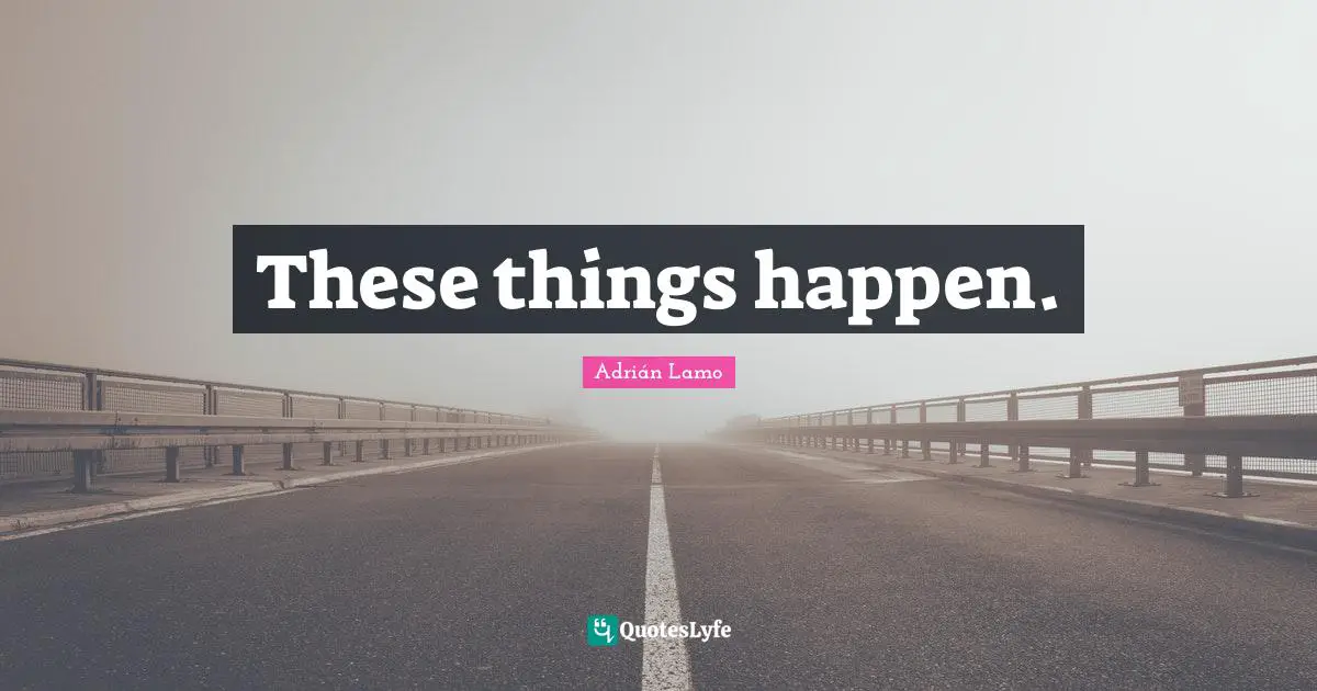 These things happen.