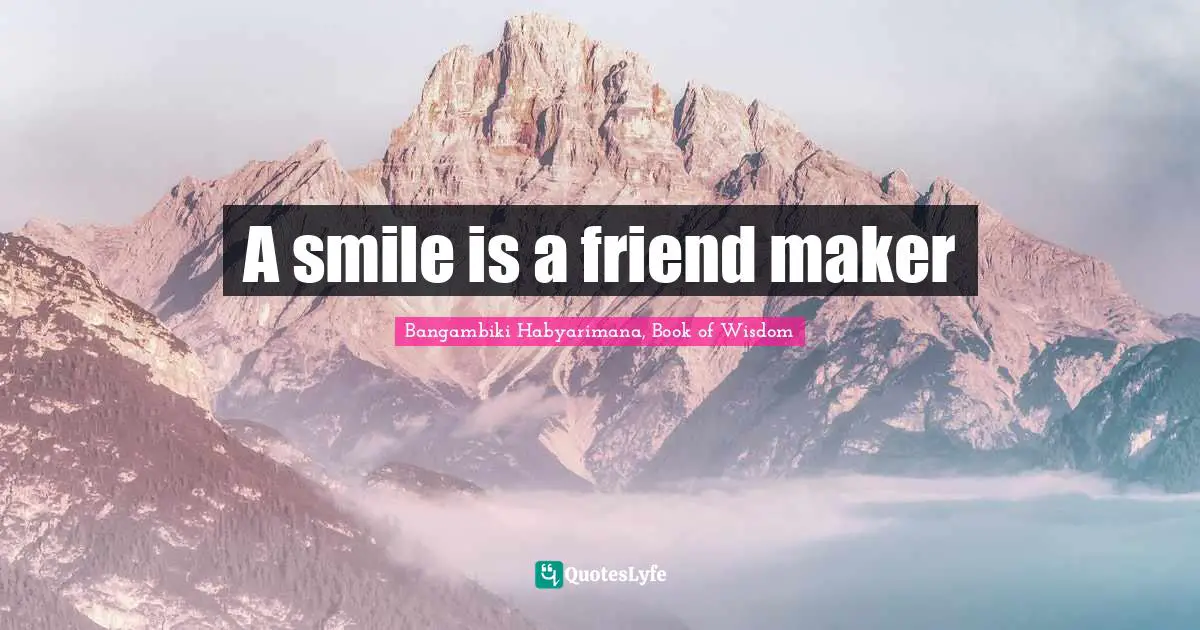 A smile is a friend maker