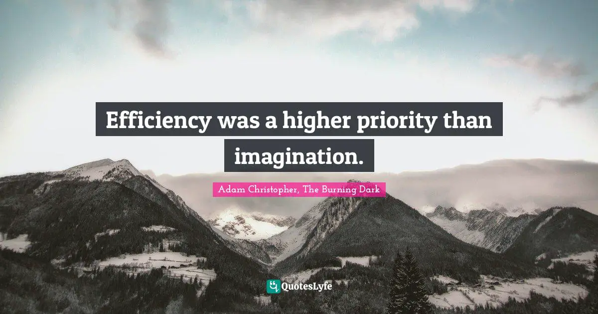 Efficiency was a higher priority than imagination.
